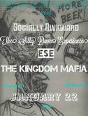 The Kingdom Mafia / Ese / The Silky Dave Experience / Socially Awkward on Jan 22, 2016 [957-small]