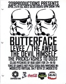 LEVEE / Butterface / The Pricks / The Devil Himself / The Awful / Ashes To Dust on Apr 24, 2009 [365-small]