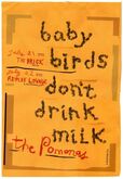 Baby Birds Don't Drink Milk / The Pomonas on Jul 21, 2006 [428-small]