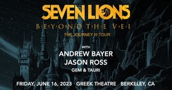 Seven Lions / Andrew Bayer / Jason Ross / Gem & Tauri on Jun 16, 2023 [648-small]