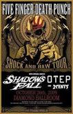 Five Finger Death Punch / Shadows Fall / Otep / 2Cents on Oct 26, 2009 [152-small]