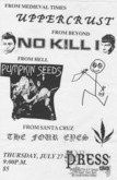 The Uppercrust / No Kill I / Pumpkin Seeds / The Four Eyes on Jul 27, 2000 [139-small]