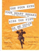 The Four Eyes / Your Heart Breaks / Kiss The Fist / Da Me Dulce on Jun 26, 2003 [161-small]