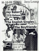 Jay Baker / Boyfriendz / The English Singles on Aug 10, 2008 [167-small]