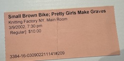 Small Brown Bike / Pretty Girls Make Graves on Mar 9, 2002 [675-small]