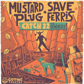 Mustard Plug / Save Ferris / Catch 22 / The Dendrites on Feb 3, 2024 [988-small]