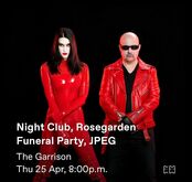 Night Club / Rosegarden Funeral Party / JPeG on Apr 25, 2024 [510-small]