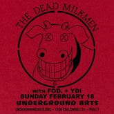 The Dead Milkmen / Flag of Democracy / YDI on Feb 18, 2024 [960-small]