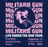 Militarie Gun / Pool Kids / Spiritual Cramp / SPACED on Feb 21, 2024 [535-small]