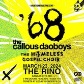 '68 / The Callous Daoboys / The Homeless Gospel Choir on Mar 23, 2024 [325-small]