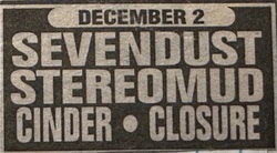 Sevendust / Stereomud / Cinder / Closure on Dec 2, 2002 [678-small]