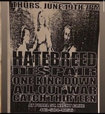 Hatebreed / Despair / One King Down / All Out War / Catchthirteen on Jun 19, 1997 [273-small]