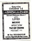 Agrokulcher / Mugg / Two Hit Creeper / Pressure 4-5 / Allergic / LIVID (LA) on Oct 14, 2000 [402-small]