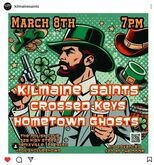Kilmaine Saints / Crossed Keys / Hometown Ghosts on Mar 8, 2024 [743-small]