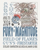 Fury / Magnitude / Field of Flames / GUNN / Firestarter on Apr 7, 2024 [830-small]