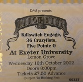 Killswitch Engage / 36 Crazyfists / Five Pointe O on Oct 16, 2002 [709-small]
