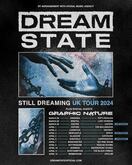 DREAM STATE (UK) / Graphic Nature / De'Lour / Struggler on Mar 28, 2024 [118-small]