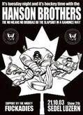 The Hanson Brothers (Punk Rock) / The Fuckadies on Oct 21, 2003 [147-small]