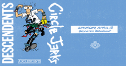 Descendents / Circle Jerks / Adolescents on Apr 13, 2024 [300-small]