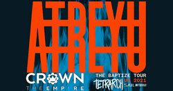 Atreyu / Crown The Empire / Tetrarch / Saul / Defying Decay on Nov 20, 2021 [700-small]