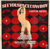 SeeYouSpaceCowboy / The Callous Daoboys / OMERTA / Roman Candle on Aug 6, 2024 [941-small]