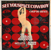SeeYouSpaceCowboy / The Callous Daoboys / OMERTA / Stateside (U.S.) / fallfiftyfeet on Aug 6, 2024 [941-small]