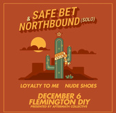 Northbound / Safe Bet / Loyalty To Me / Nude Shoes on Dec 6, 2018 [488-small]
