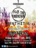 Fear the Unknown / Sinthetik / Arbitrary Intent / Altercations on Oct 16, 2015 [156-small]