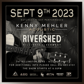tags: Kenny Mehler, Killington, Vermont, United States, Gig Poster, The Rivershed - Kenny Mehler on Sep 9, 2023 [724-small]