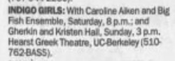 Indigo Girls / Caroline Aiken / Big Fish Ensemble on Aug 20, 1994 [260-small]