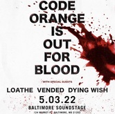 Code Orange / loathe / Vended / Dying Wish on May 3, 2022 [981-small]