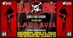 Deja Crue / Lady Evil on Jun 22, 2024 [560-small]