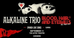 Alkaline Trio / Spanish Love Songs / Slomosa on Sep 11, 2024 [716-small]