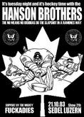 The Hanson Brothers (Punk Rock) / The Fuckadies on Oct 21, 2003 [356-small]
