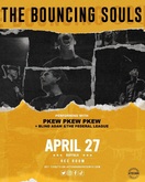 The Bouncing Souls / Pkew Pkew Pkew / Scott Reynolds on Apr 27, 2022 [232-small]