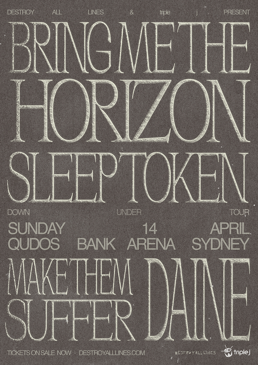 Apr 14, 2024 Bring Me The Horizon / Sleep Token / Make Them Suffer / Daine at Qudos Bank Arena