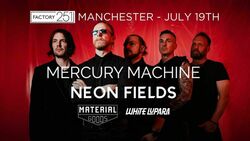 Mercury Machine / Neon Fields / Material Goods on Jul 19, 2024 [284-small]