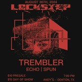 Lockstep / Trembler / Echo / Spun on Aug 26, 2024 [151-small]
