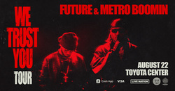 tags: Advertisement, Toyota Center - Future / Metro Boomin on Aug 22, 2024 [207-small]