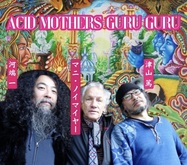 Acid Mothers Guru Guru / Numinous Eye / Phantom Family Halo on Sep 10, 2007 [586-small]