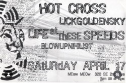 Hot Cross / Lickgoldensky / Life At These Speeds / Blowupnihilist on Apr 17, 2004 [136-small]