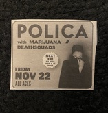 Polica / Marijuana Deathsquads / P.O.S. on Nov 22, 2013 [342-small]