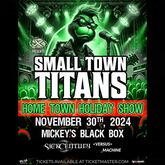 tags: Gig Poster - Small Town Titans / Sick Century / Versus Machine on Nov 30, 2024 [639-small]