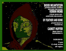 Blood Incantation / vermin womb / Of Feather and Bone / Casket Huffer on Sep 29, 2016 [294-small]