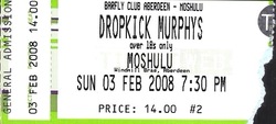 tags: Dropkick Murphys, Aberdeen, Scotland, United Kingdom, Ticket, Moshulu - Dropkick Murphys on Feb 3, 2008 [670-small]